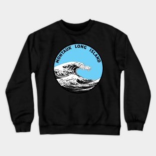 MONTAUK LONG ISLAND NEW YORK SURFING SURF SURFER Crewneck Sweatshirt